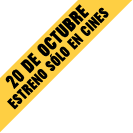 13 DE OCTUBRE - estreno sólo en cines